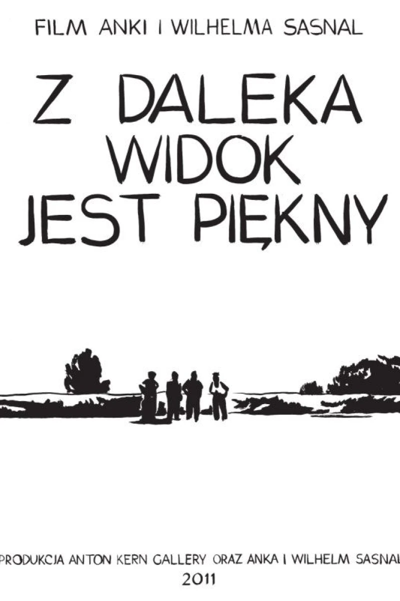 Z daleka widok jest piekny Poster