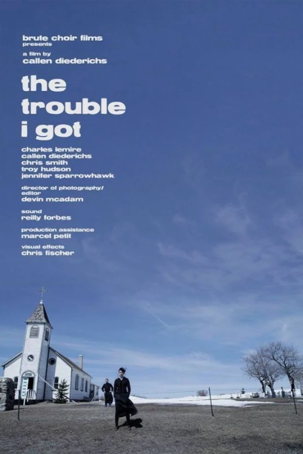 The Trouble I Got Poster