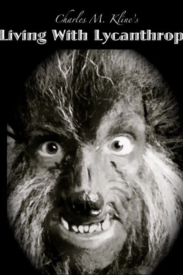 Living with Lycanthropy Poster