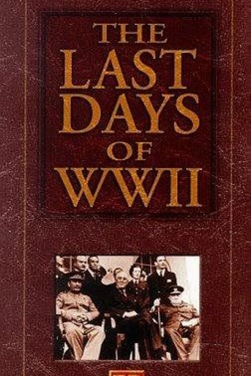 The Last Days of World War II Poster