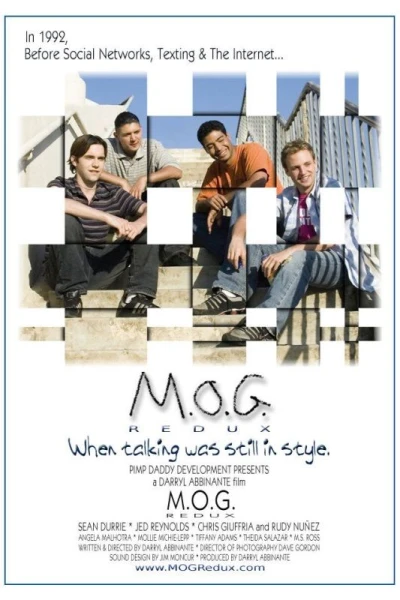 M.O.G. Redux