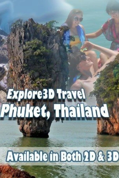 Explore3D Travel: Phuket, Thailand