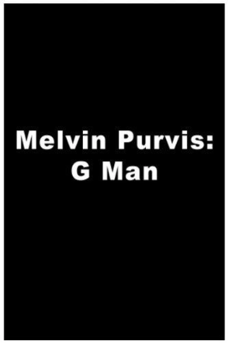 Melvin Purvis G-MAN Poster