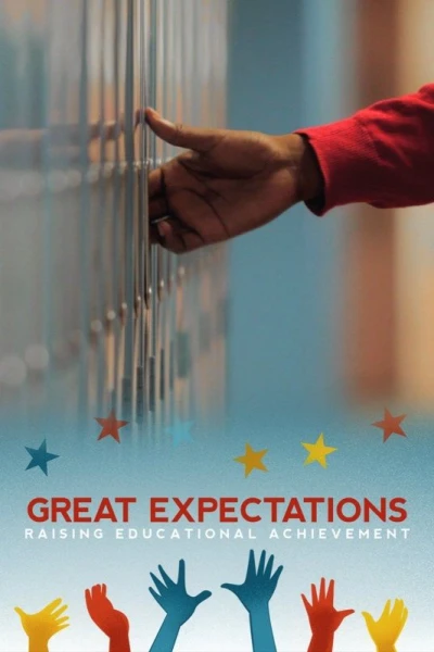 Great Expectations: Raising Educational Achievement