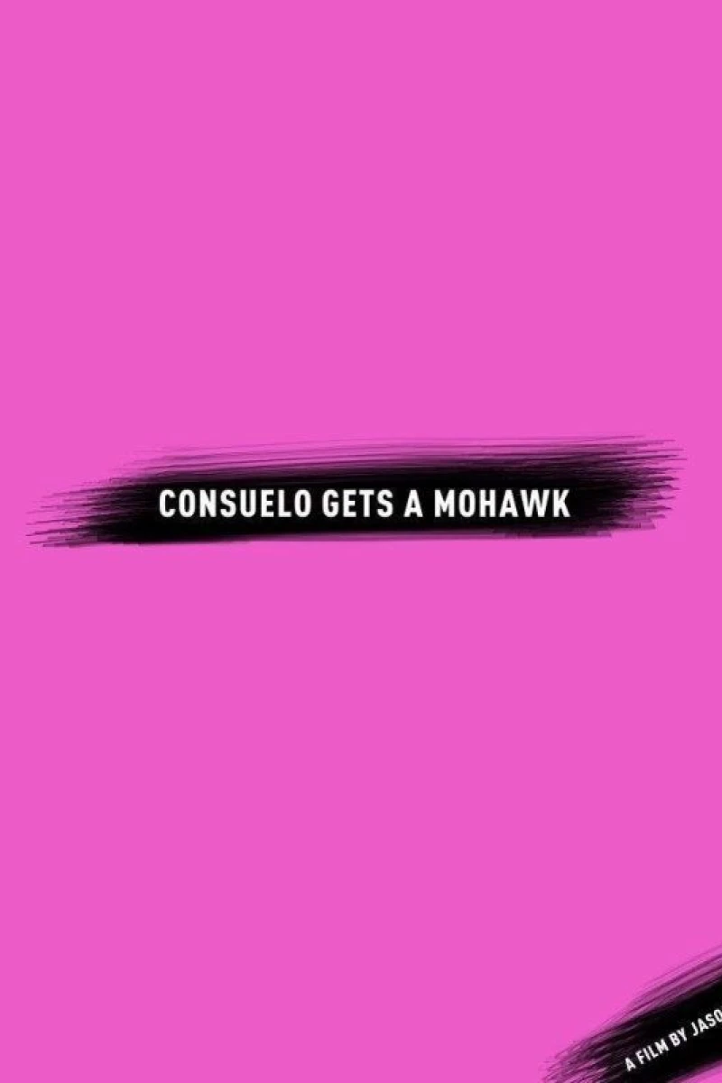 Consuelo Gets a Mohawk Poster