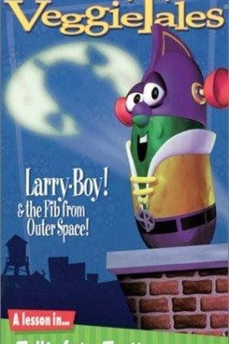Larry-Boy! And the Fib from Outer Space! Poster