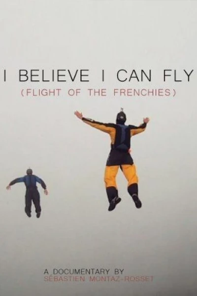 I Believe I Can Fly: Flight of the Frenchies