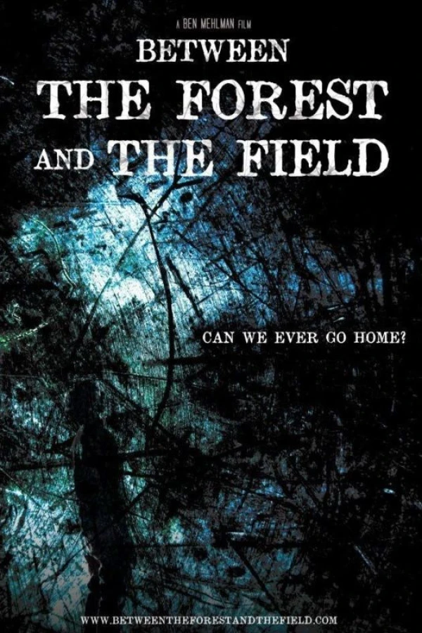 Between the Forest and the Field Poster