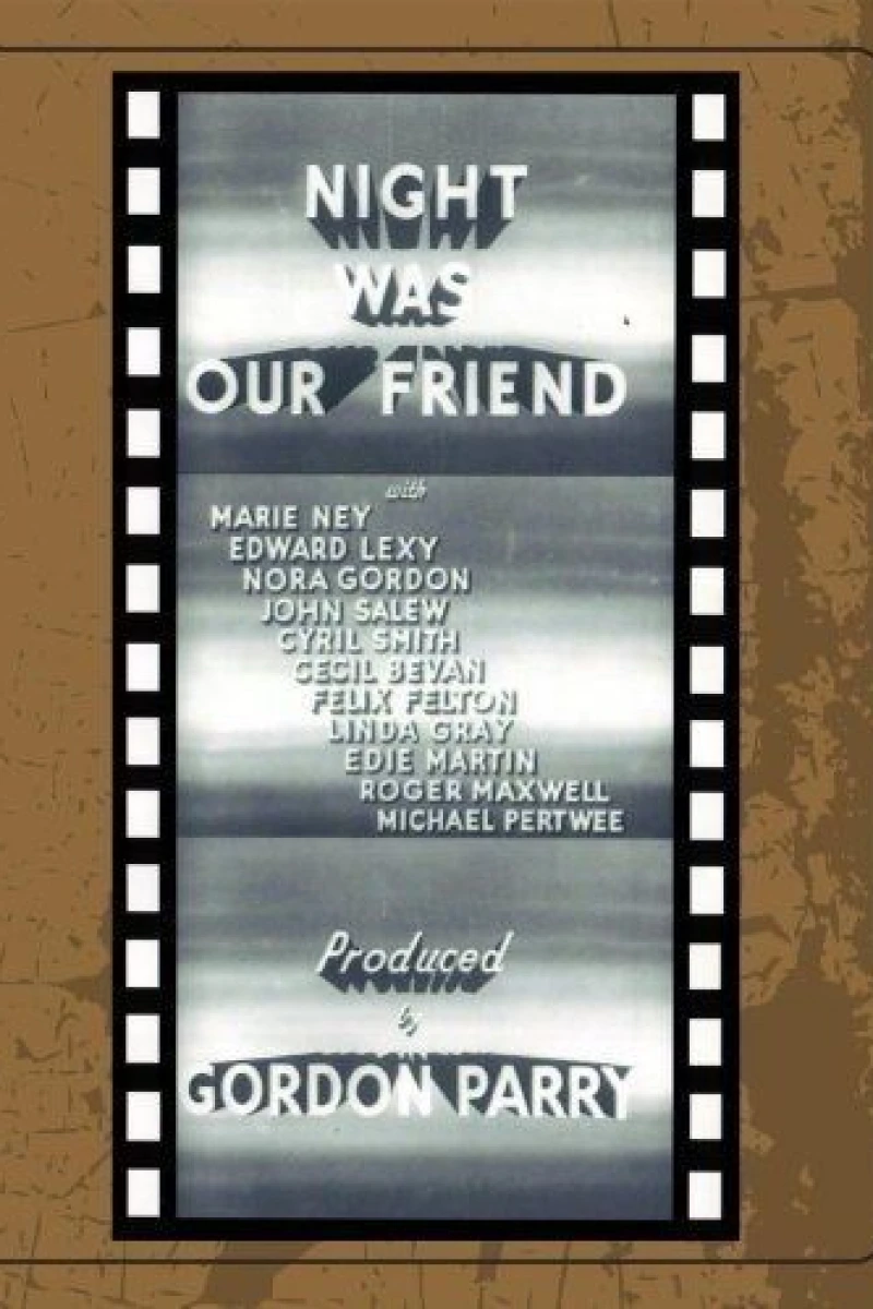 Night Was Our Friend Poster