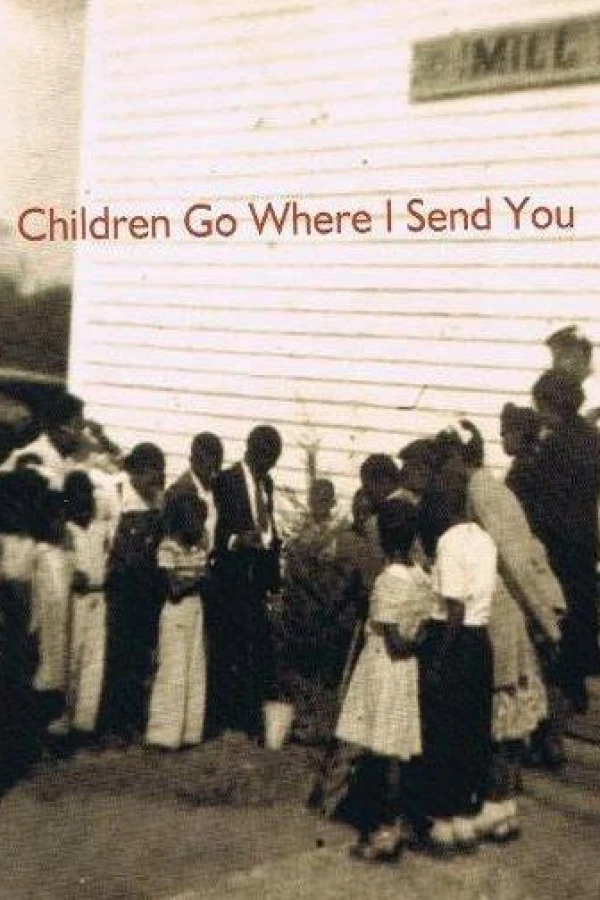 Children Go Where I Send You Poster