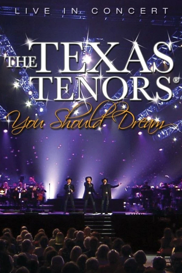 The Texas Tenors: You Should Dream Poster
