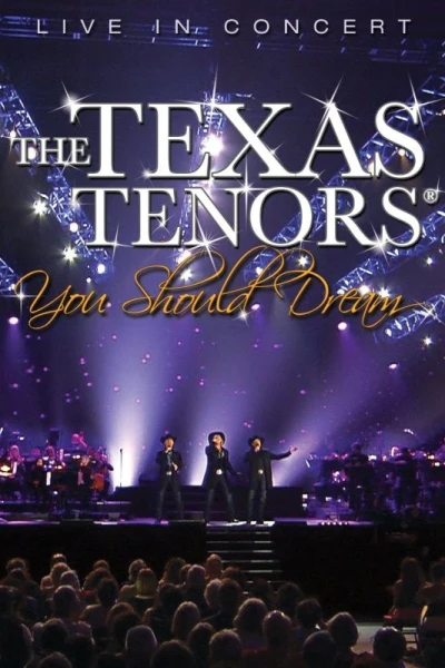 The Texas Tenors: You Should Dream