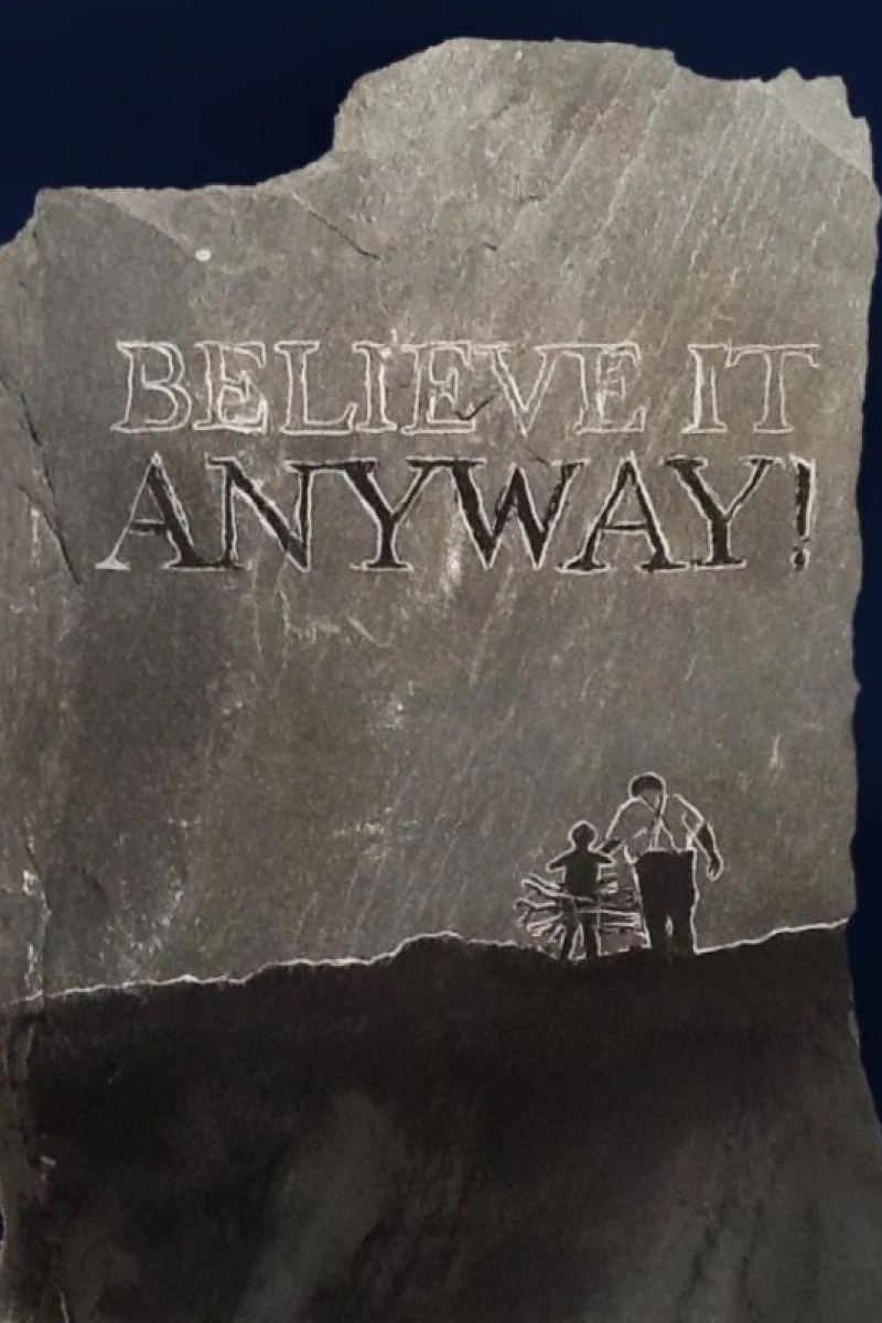 Believe It Anyway! Poster