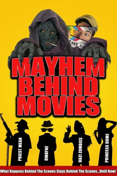 Mayhem Behind Movies