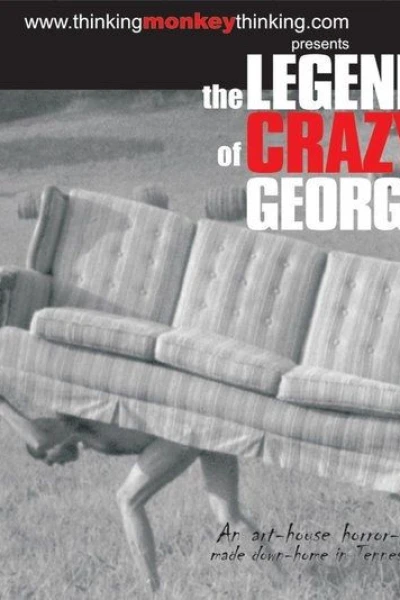 The Legend of Crazy George