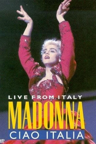 Madonna: Ciao, Italia! - Live from Italy