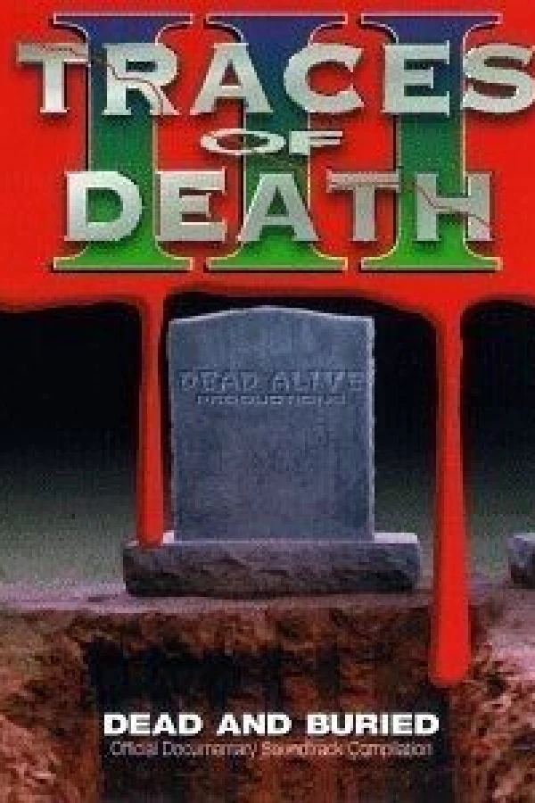 Traces of Death III Poster