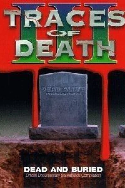 Traces of Death III