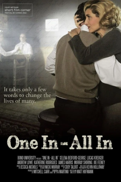 One in, All In