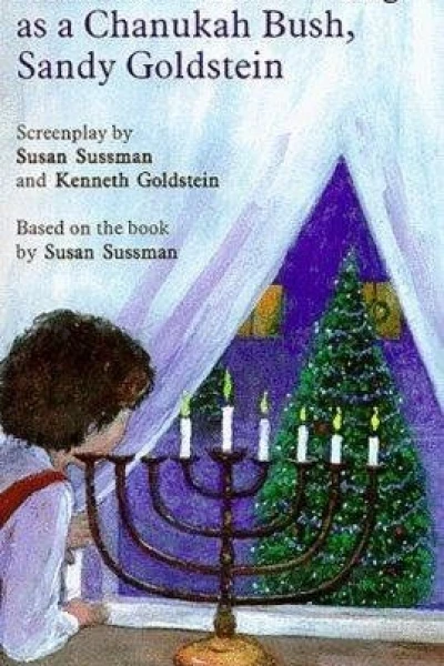 There's No Such Thing as a Chanukah Bush, Sandy Goldstein