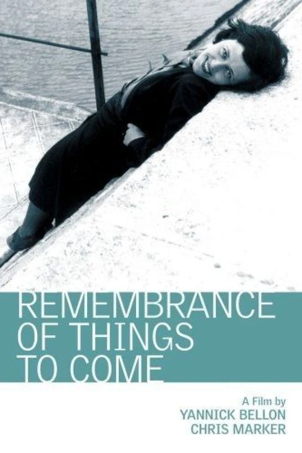 Remembrance of Things to Come Poster