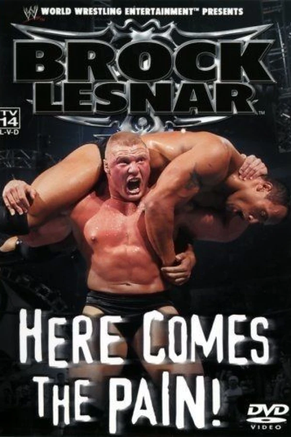 WWE: Brock Lesnar: Here Comes the Pain Poster
