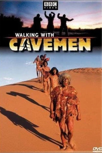 Walking with Cavemen