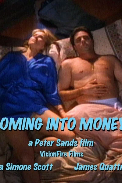 Coming Into Money