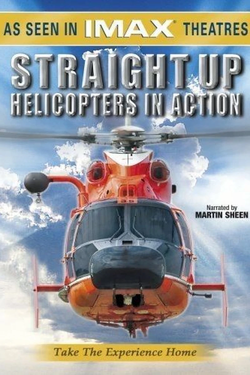 Straight Up: Helicopters in Action Poster