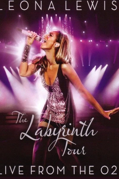 Leona Lewis: The Labyrinth Tour - Live from the O2