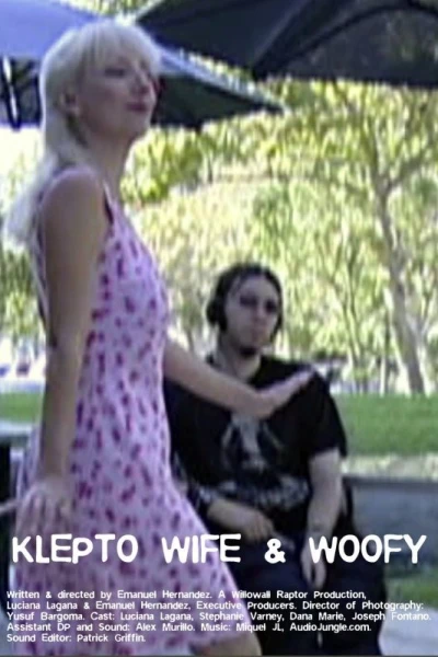 Klepto Wife and Woofy