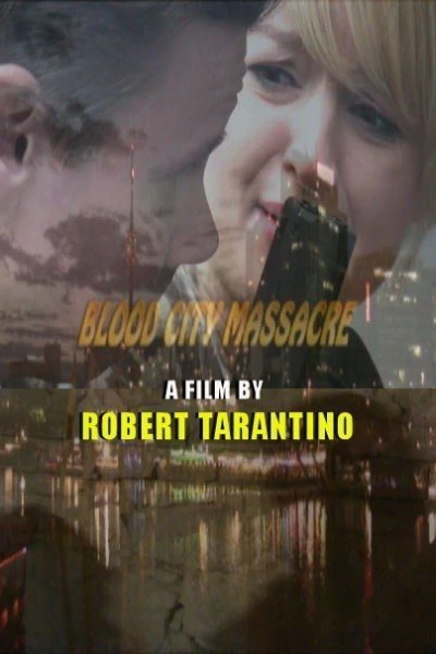 Blood City Massacre