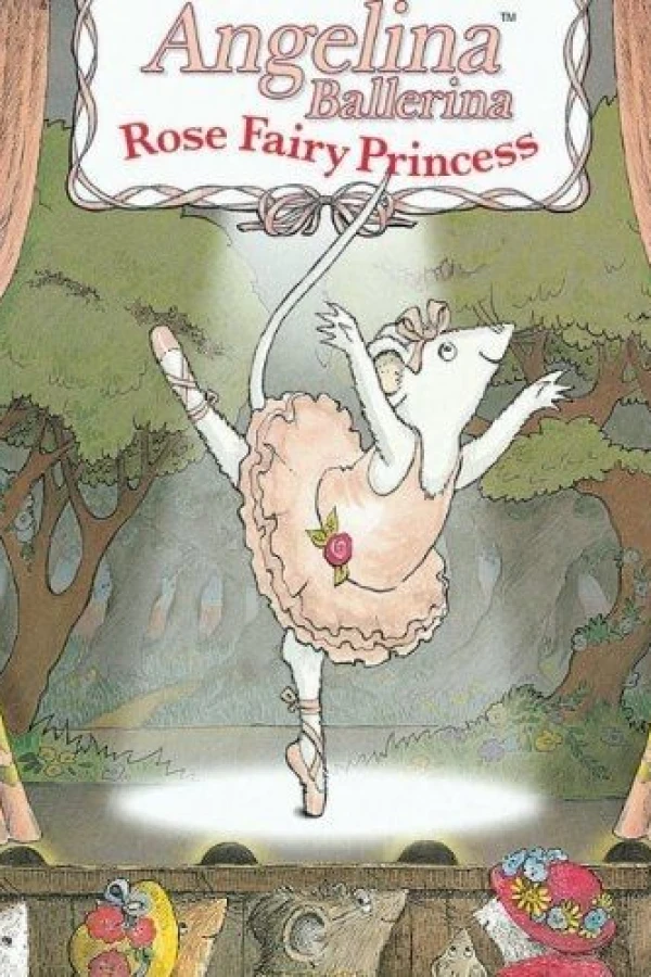 Angelina Ballerina: Rose Fairy Princess Poster