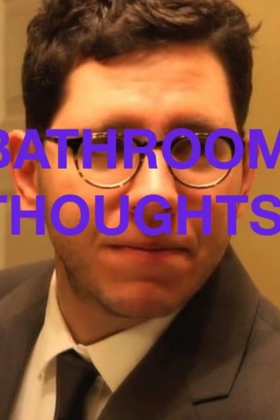 Bathroom Thoughts