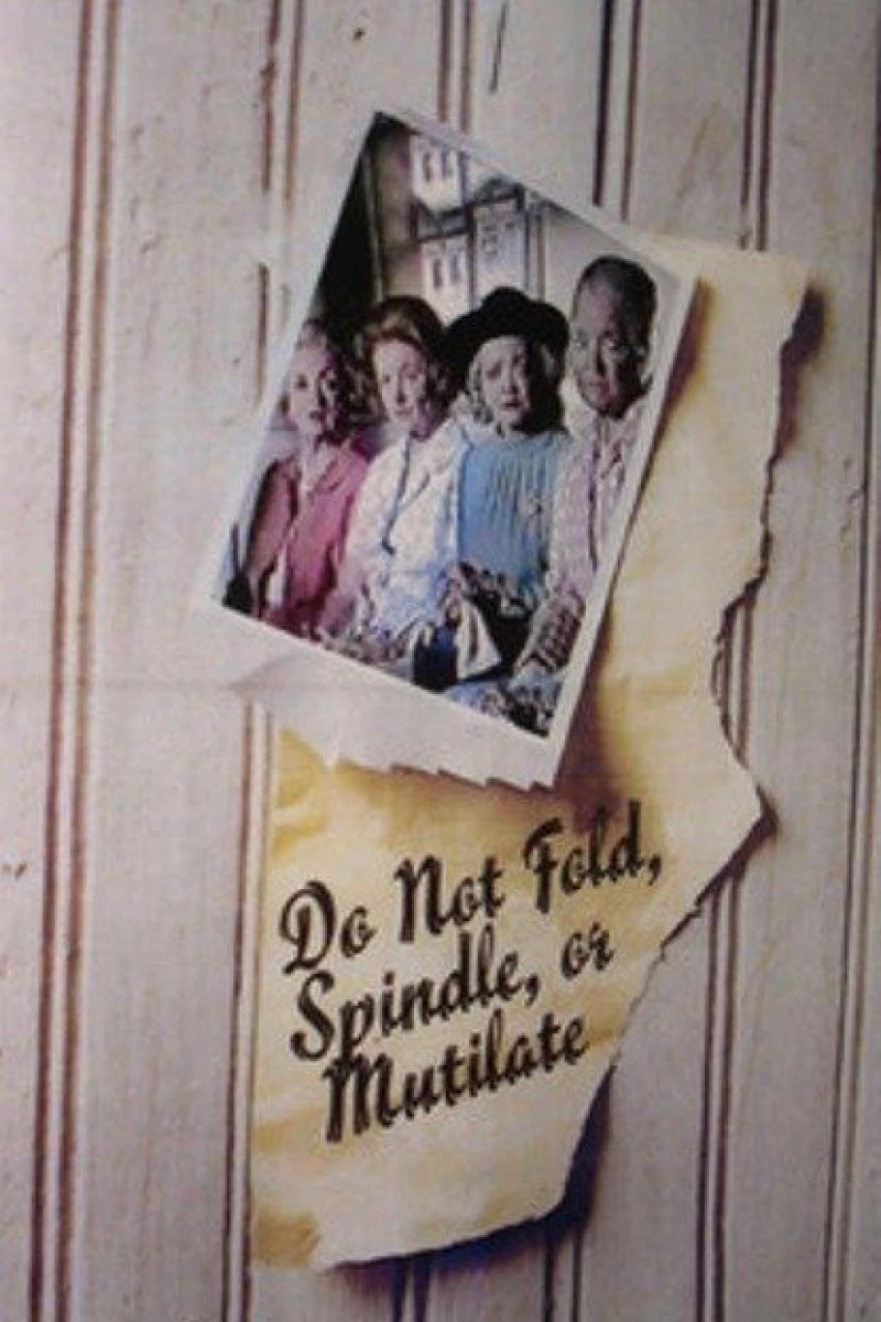 Do Not Fold, Spindle or Mutilate Poster