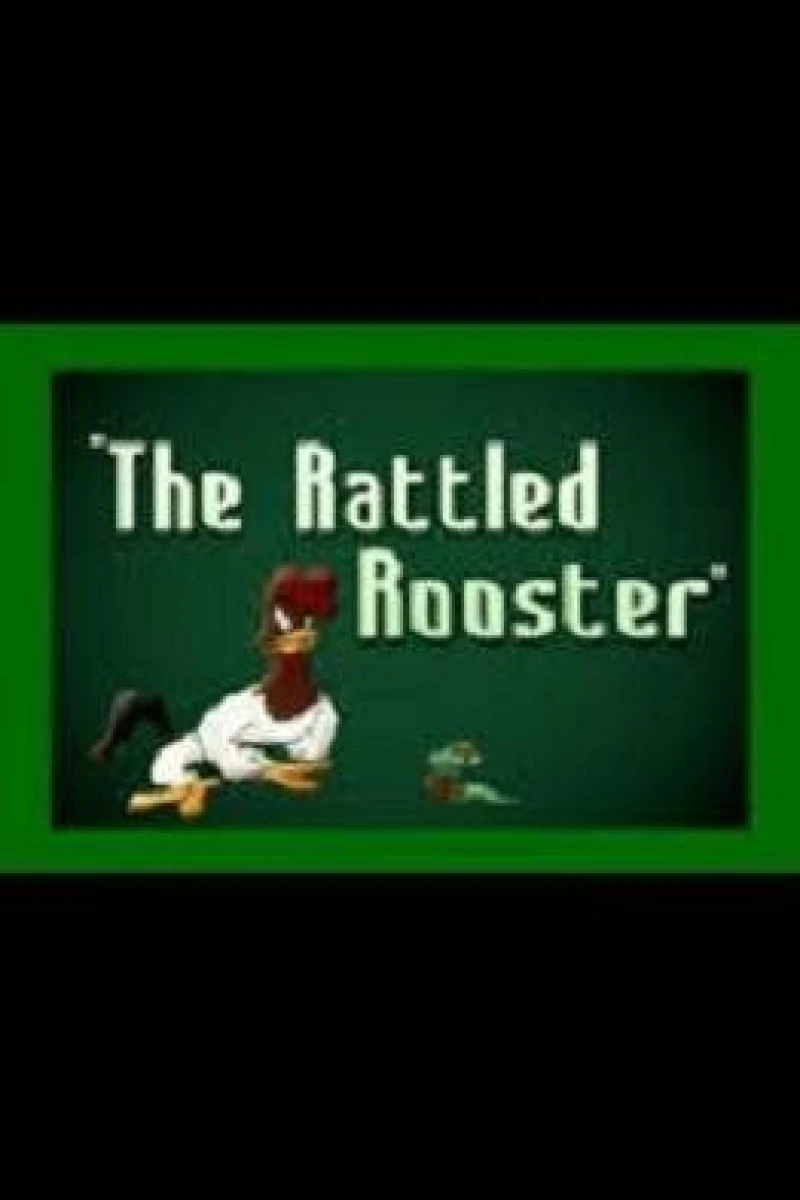 The Rattled Rooster Poster