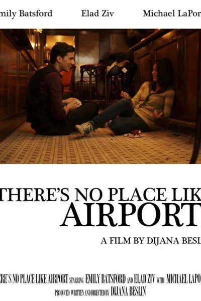 There's No Place Like Airport