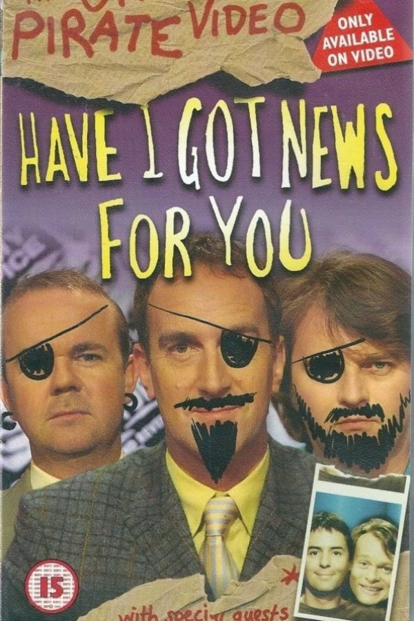 Have I Got News for You: The Official Pirate Video Poster