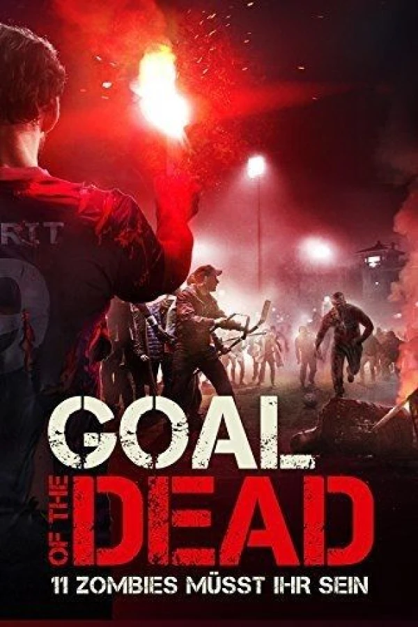 Goal of the Dead Poster