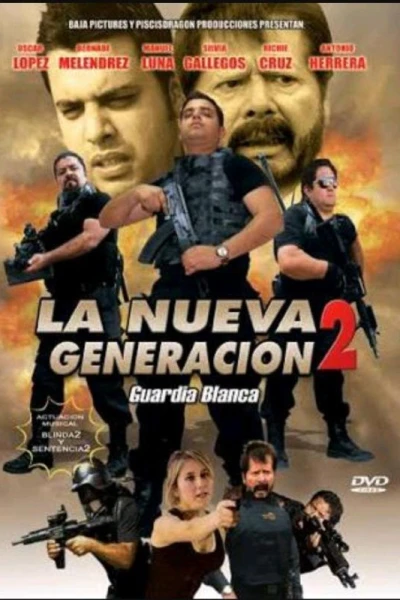 La Nueva Generacion 2: Guardia Blanca