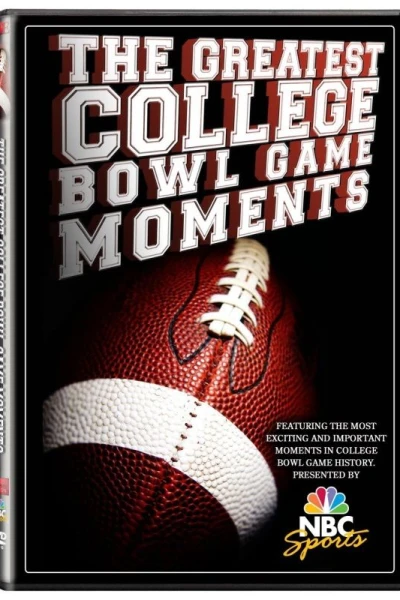 The Greatest College Bowl Game Moments