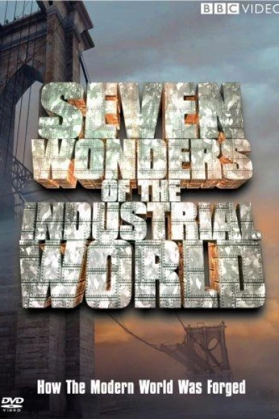 Seven Wonders of the Industrial World