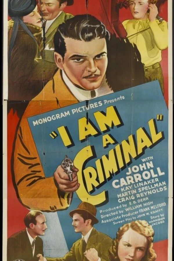 I Am a Criminal Poster